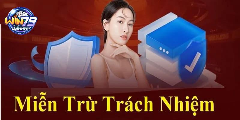 Giới thiệu đôi nét về chính sách miễn trừ trách nhiệm Win79