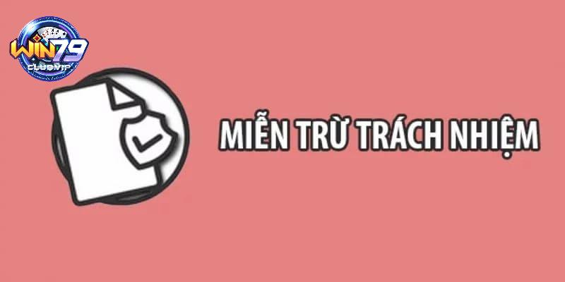 Lưu ý về các điều khoản miễn trách nhiệm Win79